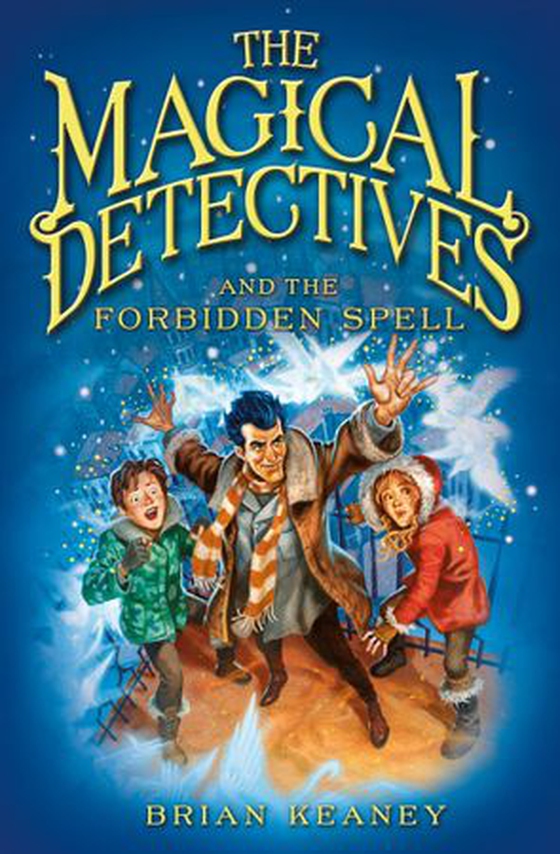 The Magical Detectives and the Forbidden Spell