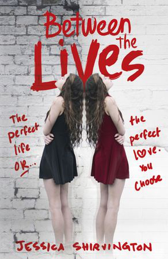 Between the Lives (ebok) av Jessica Shirvington