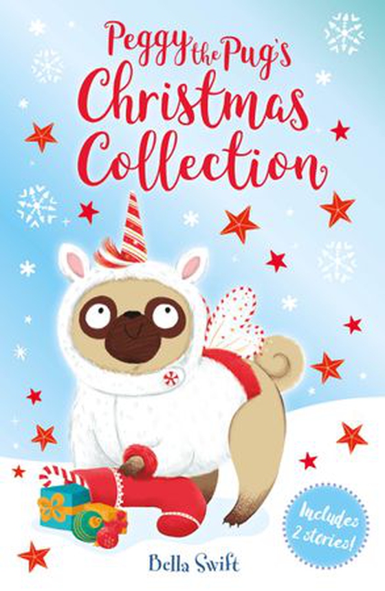 Peggy the Pug's Christmas Collection - Includes Two Festive Stories! (ebok) av Bella Swift