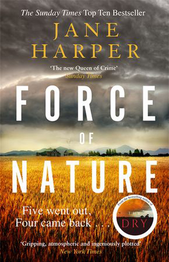 Force of Nature - 'A whodunnit where the writing is as satisfying as the thrills' Metro (ebok) av Jane Harper