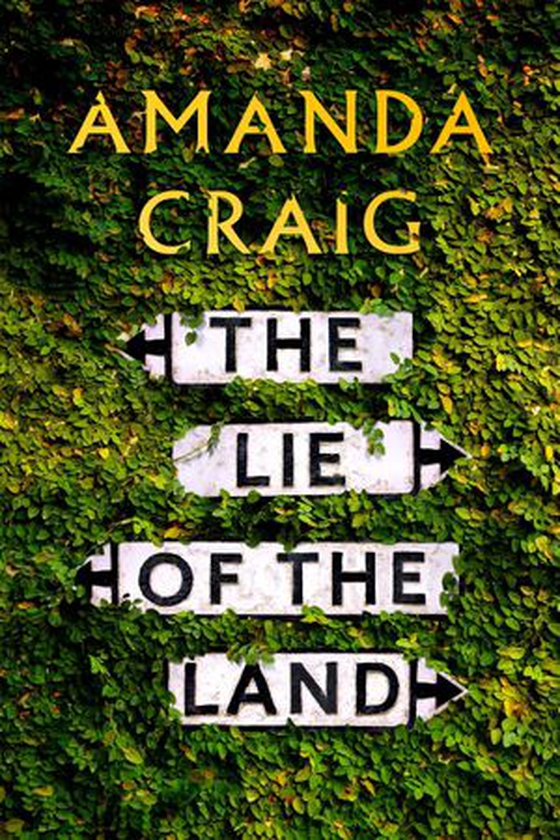 The Lie of the Land - ‘A very good read indeed' Matt Haig (ebok) av Amanda Craig