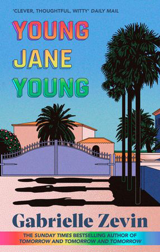 Young Jane Young - by the Sunday Times bestselling author of Tomorrow, and Tomorrow, and Tomorrow (ebok) av Gabrielle Zevin