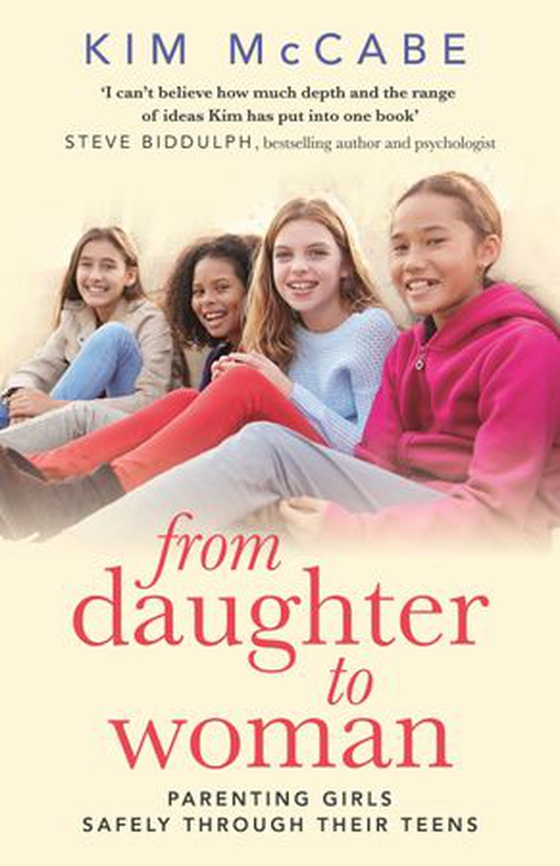 From Daughter to Woman - Parenting girls safely through their teens (ebok) av Kim McCabe