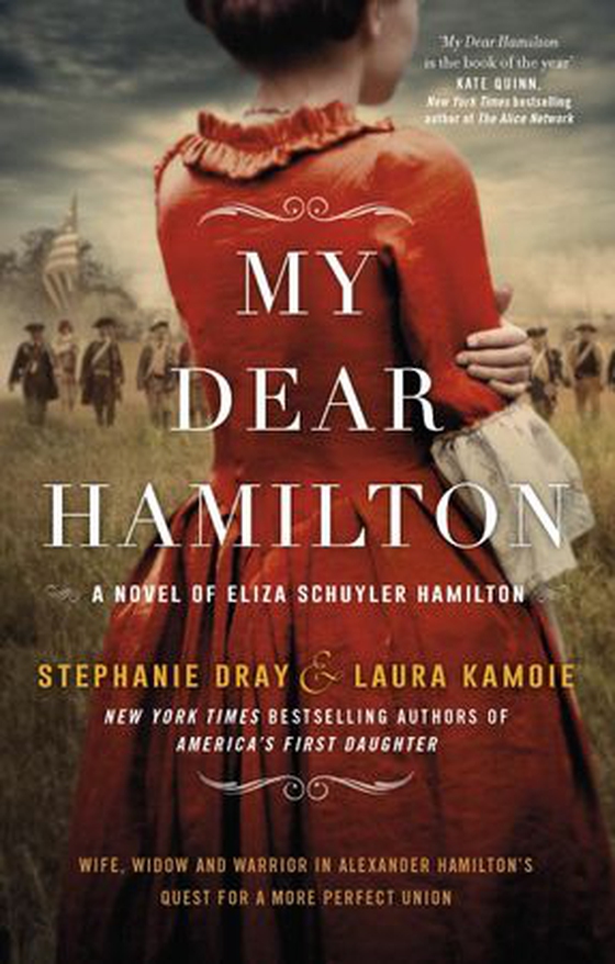 My Dear Hamilton - Perfect for fans of Hamilton: An American Musical (ebok) av Stephanie Dray