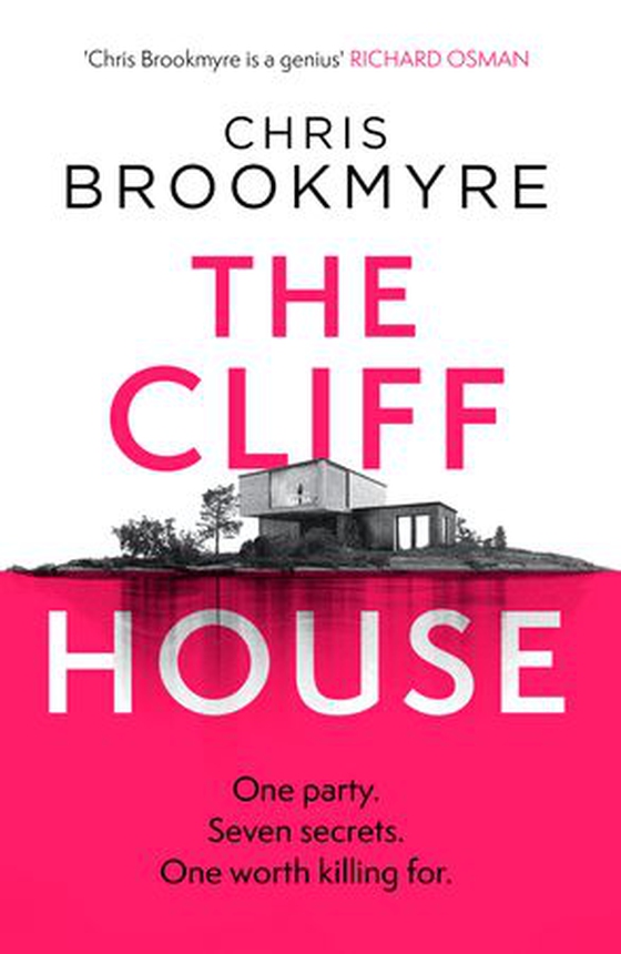 The Cliff House - One hen weekend, seven secrets… but only one worth killing for (ebok) av Chris Brookmyre