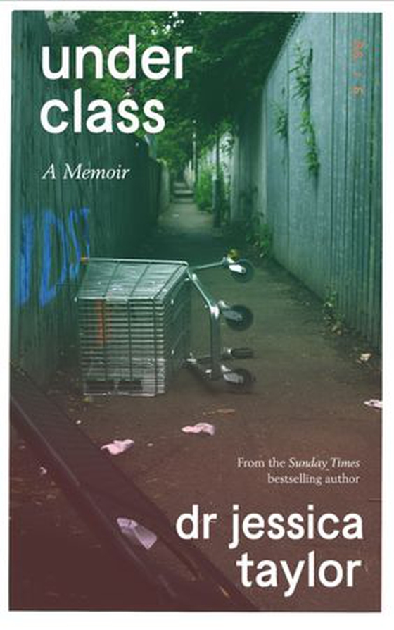 Underclass - A Memoir (ebok) av Dr Jessica Taylor