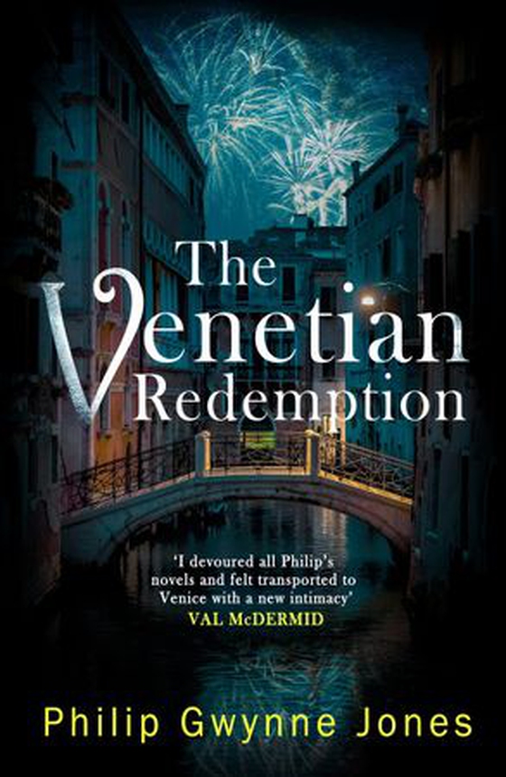 The Venetian Redemption - A page-turning, atmospheric thriller set in Italy's most beautiful city (ebok) av Philip Gwynne Jones
