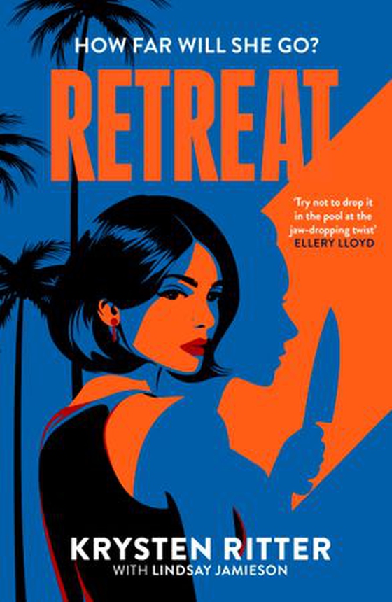 Retreat - the clever, twisty rollercoaster thriller (ebok) av Krysten Ritter