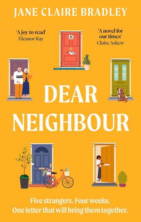 Dear Neighbour - A moving, inspirational novel about community, family and the true meaning of home (ebok) av Jane Claire Bradley