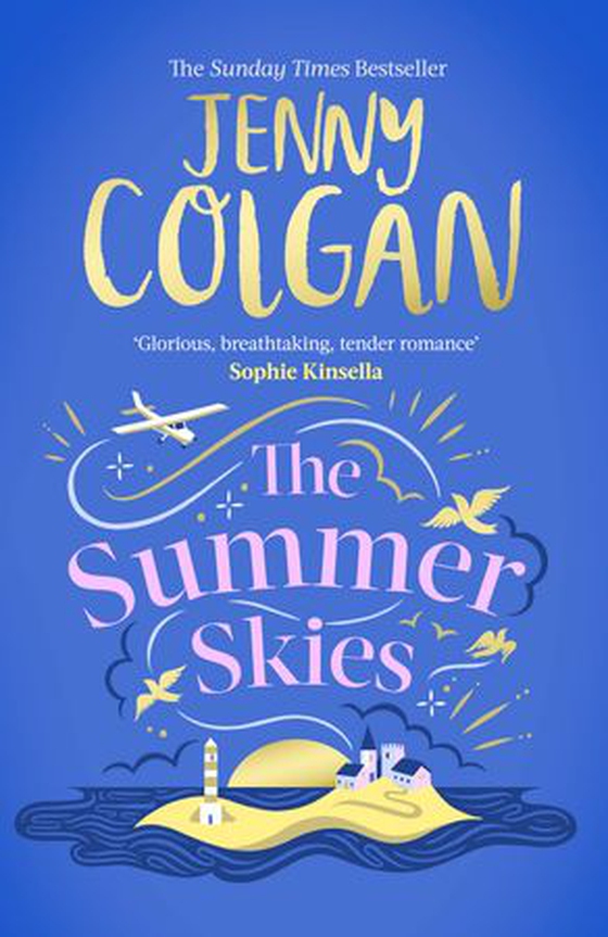 The Summer Skies - Escape to the Scottish highlands with the ultimate escapist summer romance from the Sunday Times bestseller (ebok) av Jenny Colgan