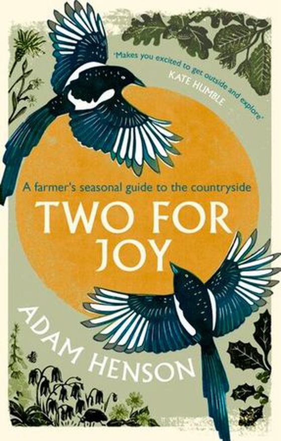 Two for Joy - The untold ways to enjoy the countryside (ebok) av Adam Henson