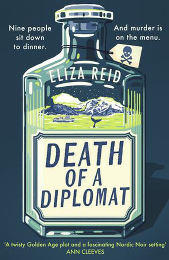 Death of a Diplomat - A Scandi twist on Agatha Christie from the former first lady of Iceland (ebok) av Eliza Reid