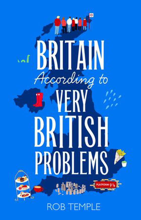 Britain According to Very British Problems - the new book from Britain's favourite humour brand (ebok) av Rob Temple