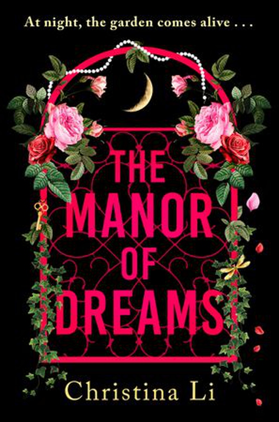 The Manor of Dreams - A totally addictive gothic page-turner (ebok) av Christina Li