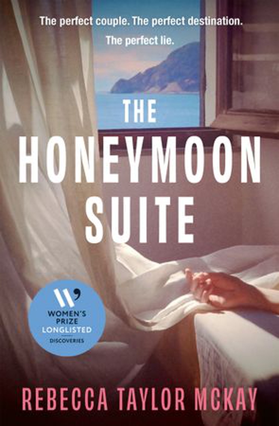The Honeymoon Suite - A page-turning, escapist, psychological thriller, longlisted for the Women's Prize Discoveries Prize (ebok) av Rebecca Taylor McKay