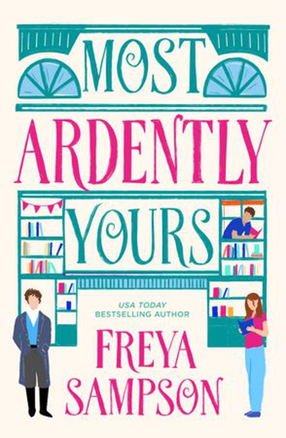 Most Ardently Yours