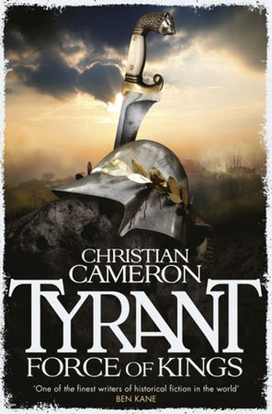 Tyrant: Force of Kings (ebok) av Christian Cameron