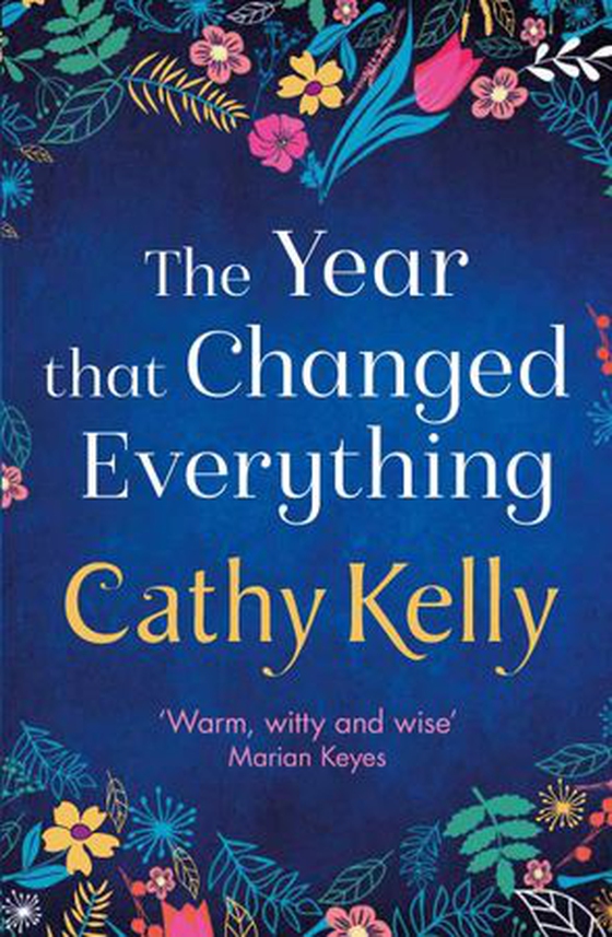The Year that Changed Everything (ebok) av Cathy Kelly