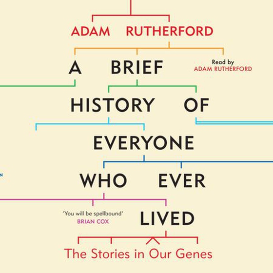 A Brief History of Everyone Who Ever Lived - The Stories in Our Genes (lydbok) av Adam Rutherford