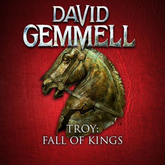 Troy: Fall of Kings (lydbok) av David A. Gemmell