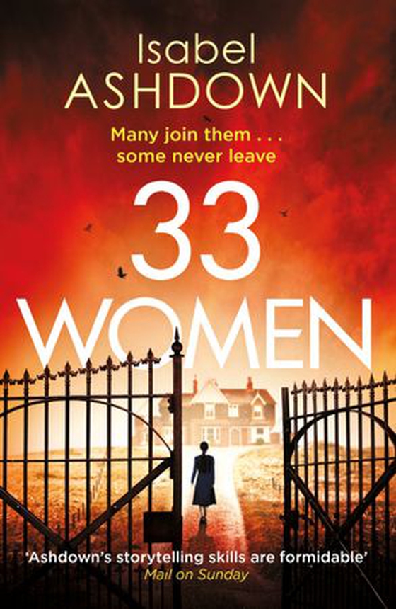33 Women - ‘A thoroughly compelling thriller' Mail on Sunday (ebok) av Isabel Ashdown