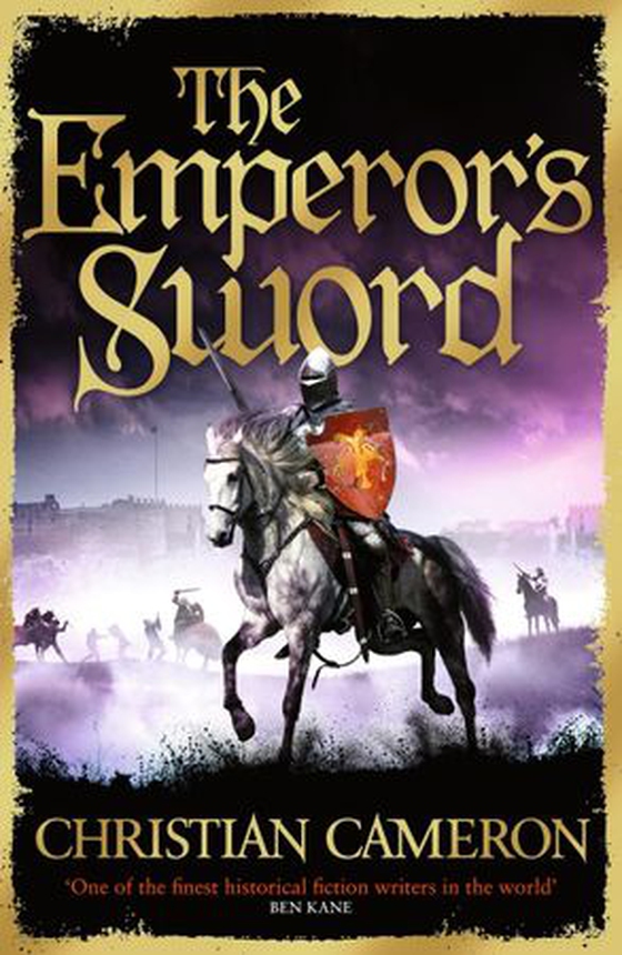 The Emperor's Sword - Out now, the brand new adventure in the Chivalry series! (ebok) av Christian Cameron