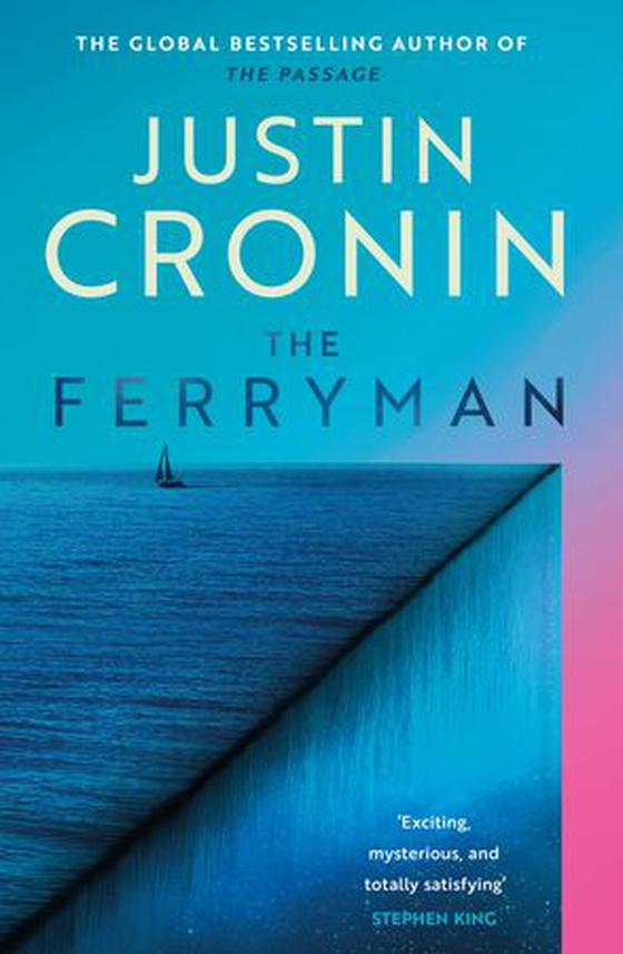 The Ferryman - The Brand New Epic from the Visionary Author of The Passage Trilogy (ebok) av Justin Cronin
