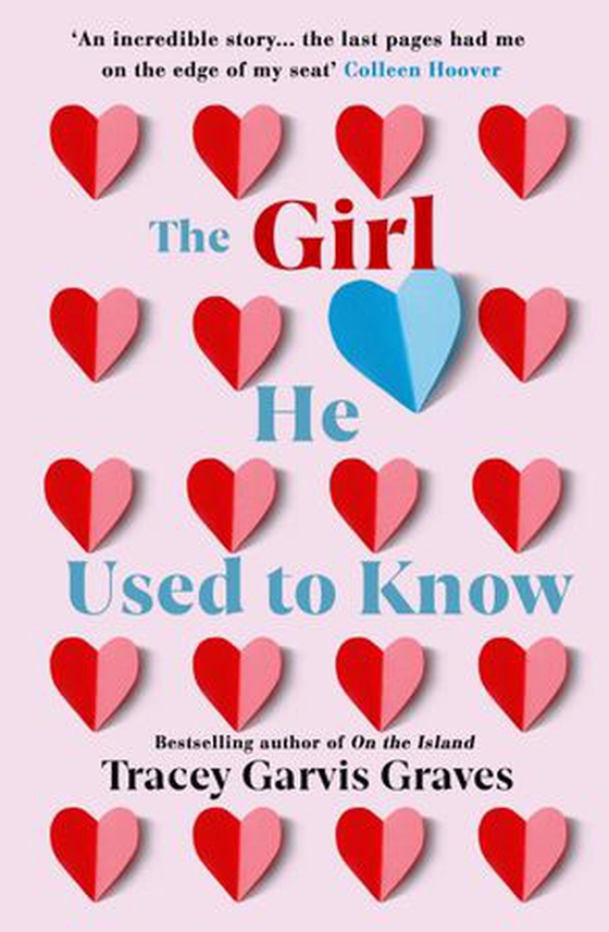The Girl He Used to Know - ‘A must-read author’ TAYLOR JENKINS REID (ebok) av Tracey Garvis Graves