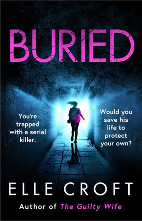 Buried - A serial killer thriller from the top 10 Kindle bestselling author of The Guilty Wife (ebok) av Elle Croft