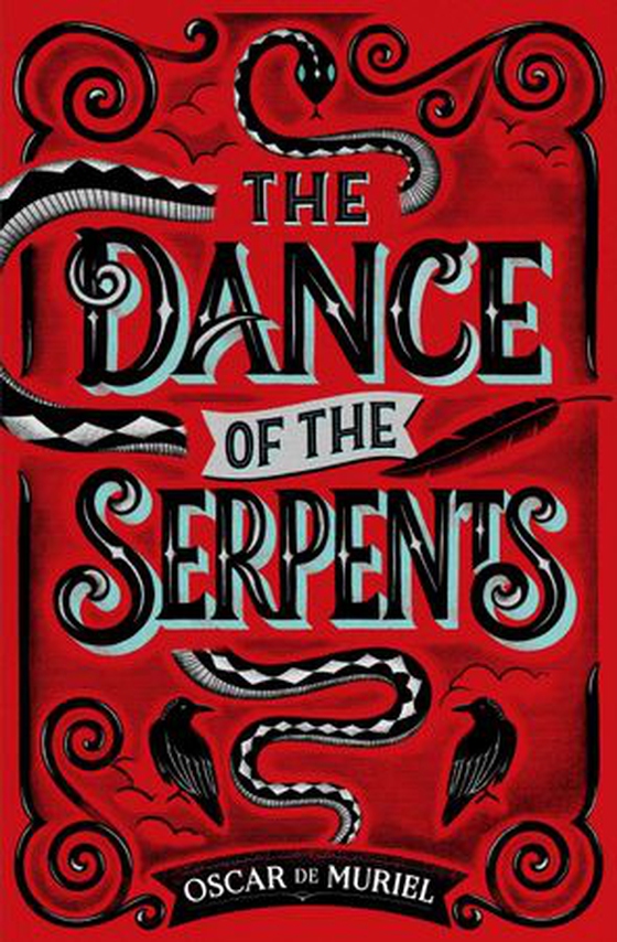 The Dance of the Serpents - The Second Frey & McGray Mystery (ebok) av Oscar de Muriel