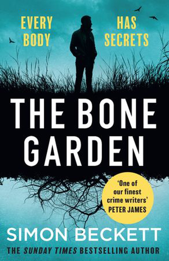 The Bone Garden - An Atmospheric, Chilling Thriller From The Sunday Times Bestselling Author (ebok) av Simon Beckett