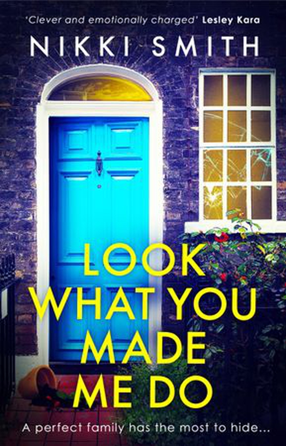 Look What You Made Me Do - The most emotional, gripping gut punch of a thriller this year! (ebok) av Nikki Smith
