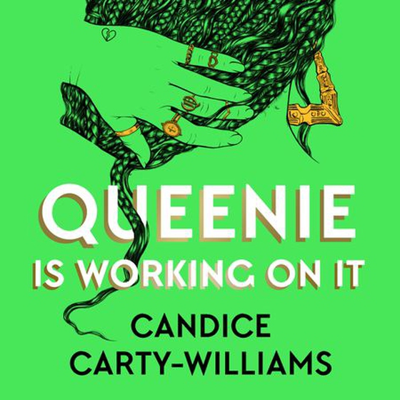 Queenie is Working on It - 2026's hottest new novel from the author of bestselling smash-hit QUEENIE (lydbok) av Candice Carty-Williams