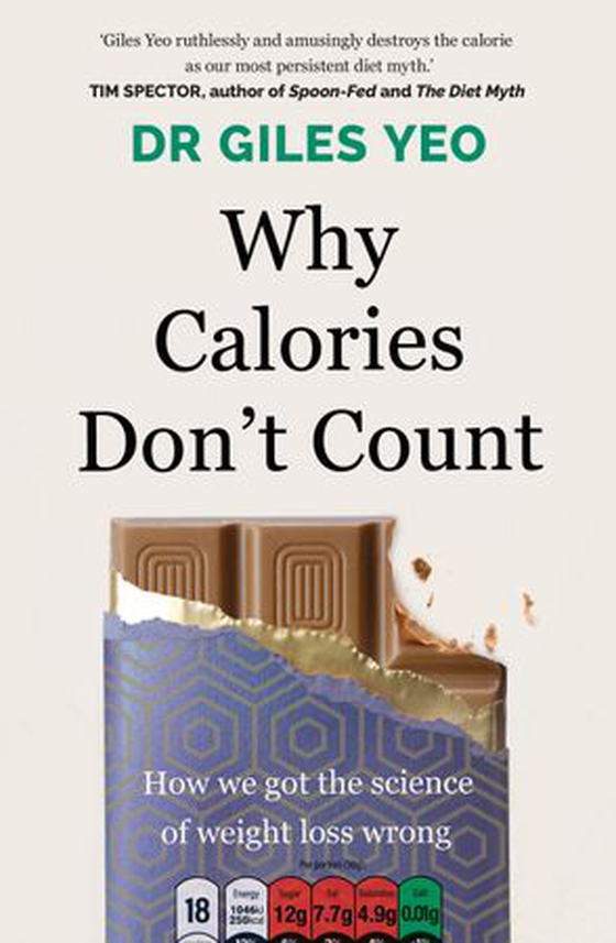 Why Calories Don't Count - How we got the science of weight loss wrong (ebok) av Giles Yeo