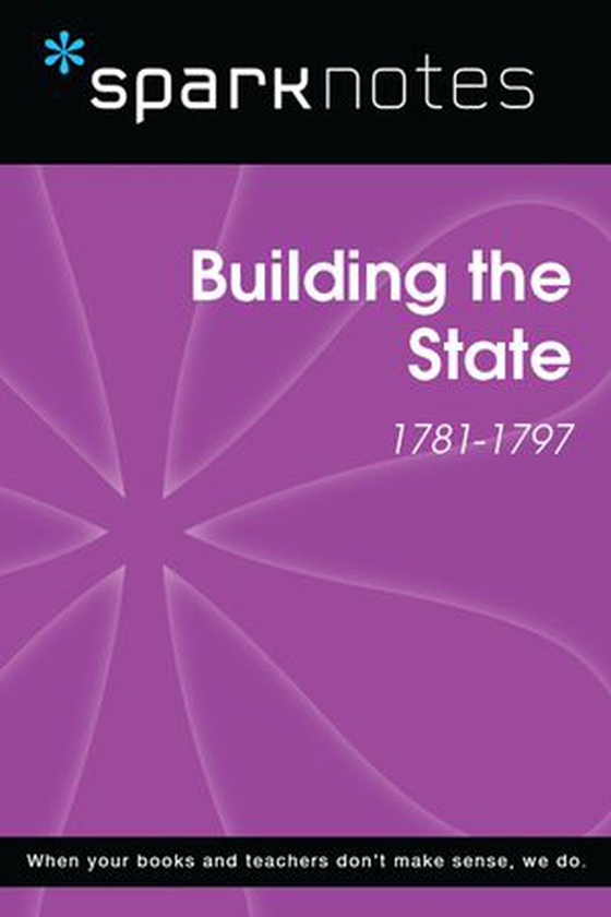 Building the State (1781-1797) (SparkNotes History Note) (ebok) av SparkNotes