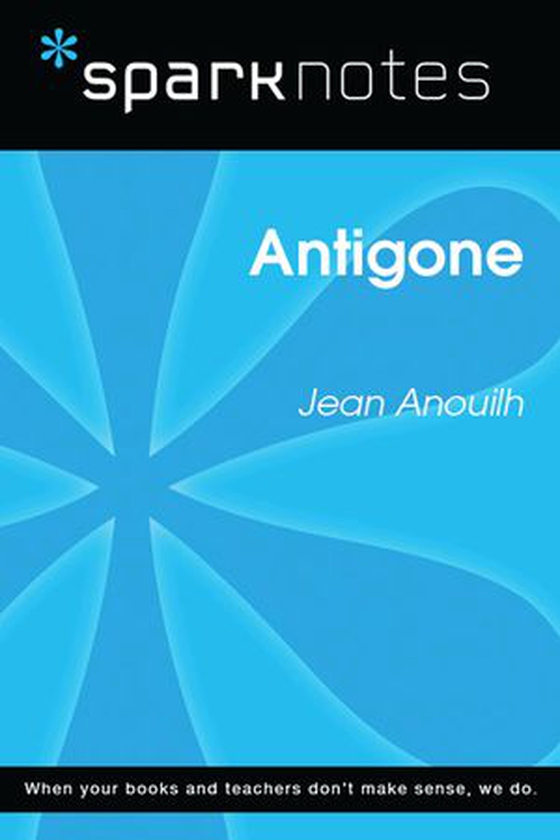 Antigone (SparkNotes Literature Guide)