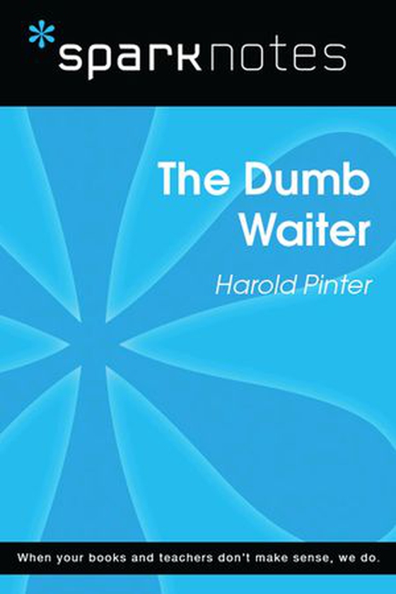 The Dumb Waiter (SparkNotes Literature Guide) (ebok) av SparkNotes