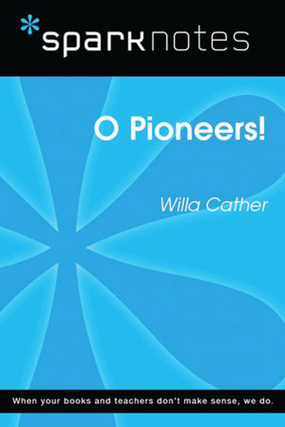 O Pioneers! (SparkNotes Literature Guide) (ebok) av SparkNotes