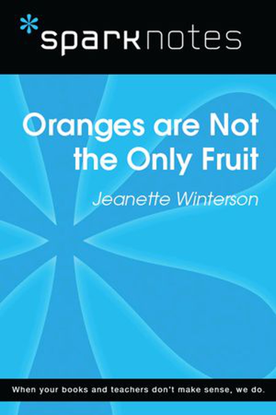 Oranges are Not the Only Fruit (SparkNotes Literature Guide) (ebok) av SparkNotes