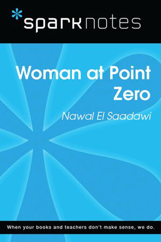 Woman at Point Zero (SparkNotes Literature Guide) (ebok) av SparkNotes
