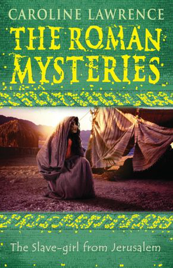 The Slave-girl from Jerusalem - Book 13 (ebok) av Caroline Lawrence