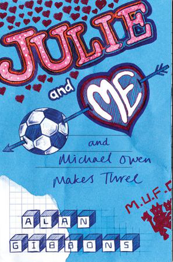 Julie and Me and Michael Owen makes Three