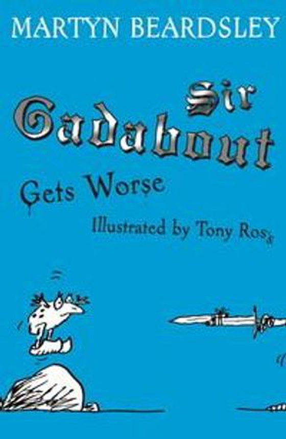 Sir Gadabout gets worse