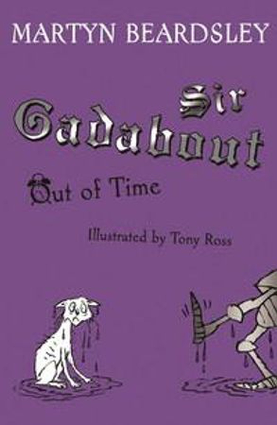 Sir Gadabout out of time