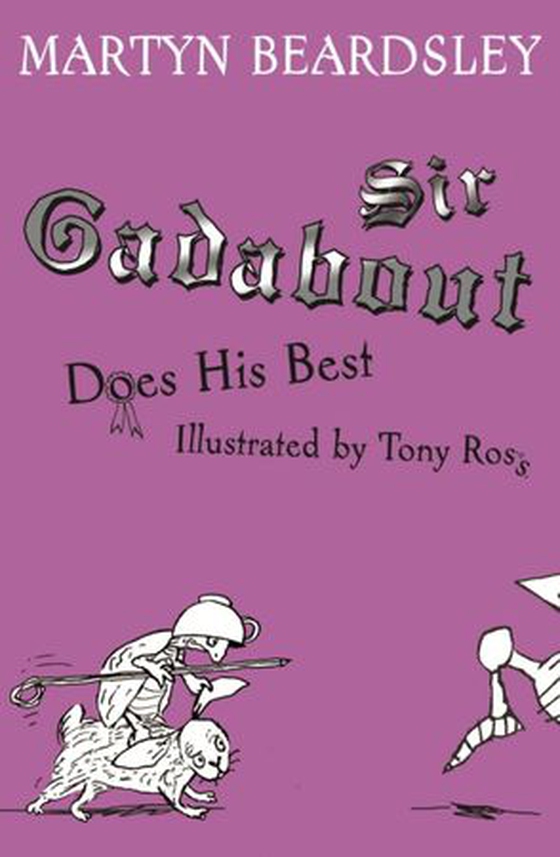 Sir Gadabout does his best