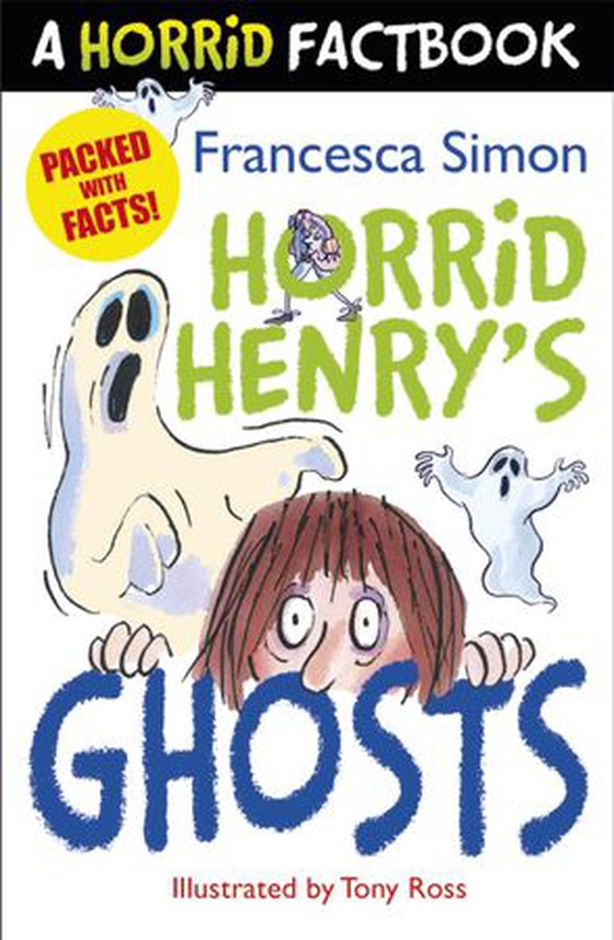 Horrid Henry's Ghosts - A Horrid Factbook (ebok) av Francesca Simon
