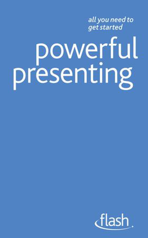Powerful Presenting: Flash (ebok) av Steve Bavister