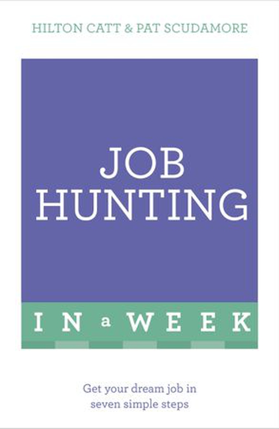 Job Hunting In A Week