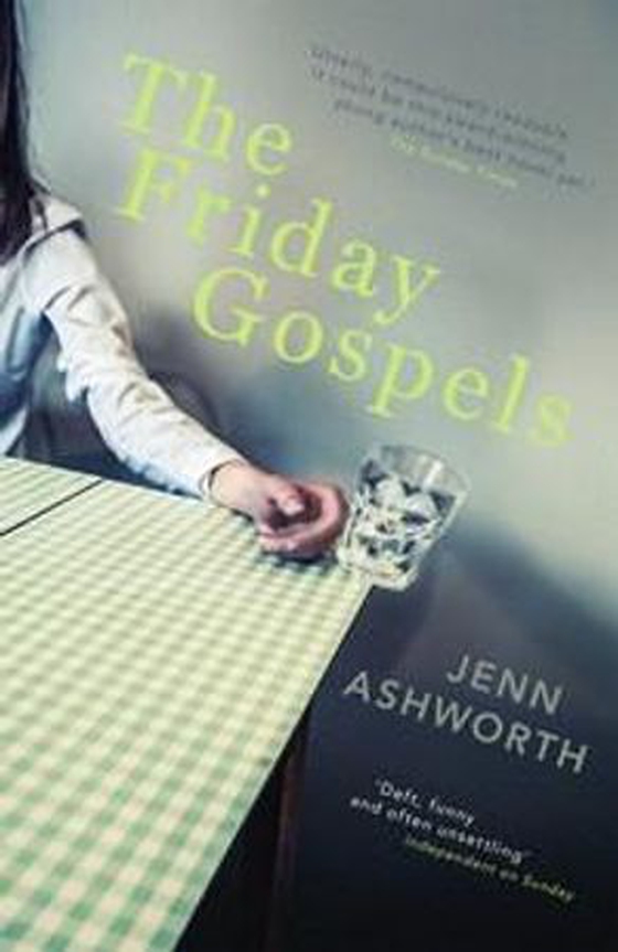 The Friday Gospels (ebok) av Jenn Ashworth