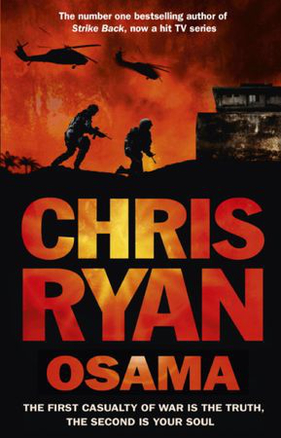 Osama - The first casualty of war is the truth, the second is your soul (ebok) av Chris Ryan